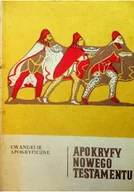 Religia i religioznawstwo - Apokryfy Nowego Testamentu Tom 1 Ewangelie apokryficzne - miniaturka - grafika 1