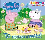 Powieści i opowiadania - Świnka Peppa. Bajkowa biblioteczka. To niesamowite - miniaturka - grafika 1