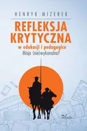 Filozofia i socjologia - Refleksja krytyczna w edukacji i pedagogice - miniaturka - grafika 1