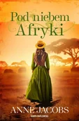 Powieści - Pod niebem Afryki - Anne Jacobs - miniaturka - grafika 1