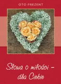 Aforyzmy i sentencje - Słowa o miłości - dla Ciebie - miniaturka - grafika 1