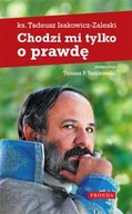 Wywiady - Chodzi mi tylko o prawdę - miniaturka - grafika 1