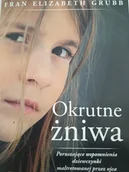 Wywiady - Okrutne żniwa. Poruszające wspomnienia dziewczynki maltretowanej przez ojca - miniaturka - grafika 1