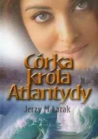 Córka króla Atlantydy - Horror, fantastyka grozy - miniaturka - grafika 1