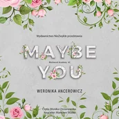 Audiobooki dla dzieci i młodzieży - Maybe You. Westwood Academy. Tom 2 - miniaturka - grafika 1