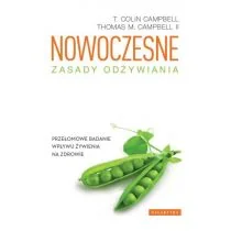 Galaktyka Nowoczesne zasady odżywiania. Przełomowe badanie wpływu żywienia na zdrowie - T. Colin Campbell - Zdrowie - poradniki - miniaturka - grafika 2