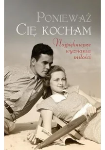 Ponieważ Cię kocham - Wywiady, wspomnienia - miniaturka - grafika 2