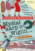 Kryminały - Myślał karp o Wigilii8230 - Joanna Wtulich - książka - miniaturka - grafika 1