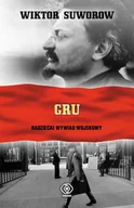 Historia świata - REBIS GRU. Radziecki Wywiad Wojskowy wyd. 2022 - Wiktor Suworow - miniaturka - grafika 1