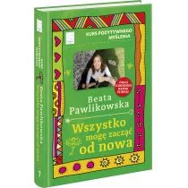 EDIPRESSE Wszystko mogę zacząć od nowa. Kurs pozytywnego myślenia - Beata Pawlikowska - Poradniki psychologiczne - miniaturka - grafika 1