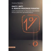 Universitas Grażyna Piechota Fakty i mity o jednym procencie podatku - Felietony i reportaże - miniaturka - grafika 1