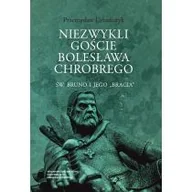 Polityka i politologia - Niezwykli goście Bolesława Chrobrego Tom 3 - miniaturka - grafika 1