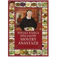 Książki kucharskie - WAM Wielka księga specjałów Siostry Anastazji - Anastazja Pustelnik - miniaturka - grafika 1