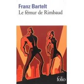 Pozostałe języki obce - NOWELA Bartelt Franz Le femur de Rimbaud - miniaturka - grafika 1