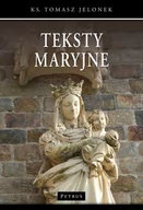 Religia i religioznawstwo - Petrus Teksty Maryjne ks. Tomasz Jelonek - miniaturka - grafika 1
