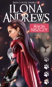 Powieści - Fabryka Słów Seria z Kate Daniels T.7 Magia niszczy Ilona Andrews 418792 - miniaturka - grafika 1