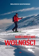 Sport i wypoczynek - Narciarstwo wolności. Przewodnik skiturowy po polskich górach - miniaturka - grafika 1