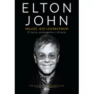 Książki o muzyce - Sine Qua Non Elton John Miłość jest lekarstwem - Elton John - miniaturka - grafika 1