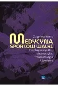 Medycyna sportów walki. Fizjologia wysiłku, diagnostyka, traumatologia i żywienie - Książki medyczne - miniaturka - grafika 1