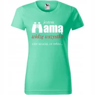 Koszulki i topy damskie - Damska Koszulka na Dzień Mamy Jestem mamą, widzę wszystko więc.. na Prezent miętowy XS - miniaturka - grafika 1