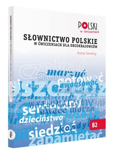 Prolog Słownictwo polskie w ćwiczeniach dla obcokrajowców - Anna Seretny - Pozostałe języki obce - miniaturka - grafika 2
