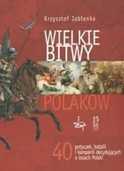 Historia świata - Wielkie Bitwy Polaków - miniaturka - grafika 1