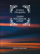 Poezja - Zanim pogubią się litery - Grażyna Obrąpalska - miniaturka - grafika 1