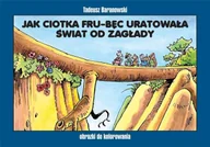 Komiksy dla młodzieży - Jak ciotka Fru-Bęc uratowała świat od zagłady - miniaturka - grafika 1