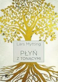 Smak słowa Płyń z tonącymi - Lars Mytting - Literatura obyczajowa - miniaturka - grafika 1