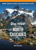 Przewodniki - Day Hike! North Cascades, 4th Edition: More than 55 Washington State Trails - miniaturka - grafika 1