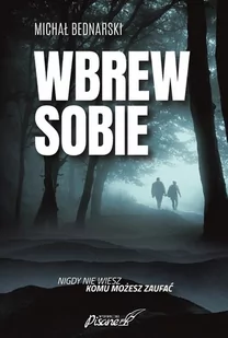 Wbrew sobie Nowa - Thrillery - miniaturka - grafika 1