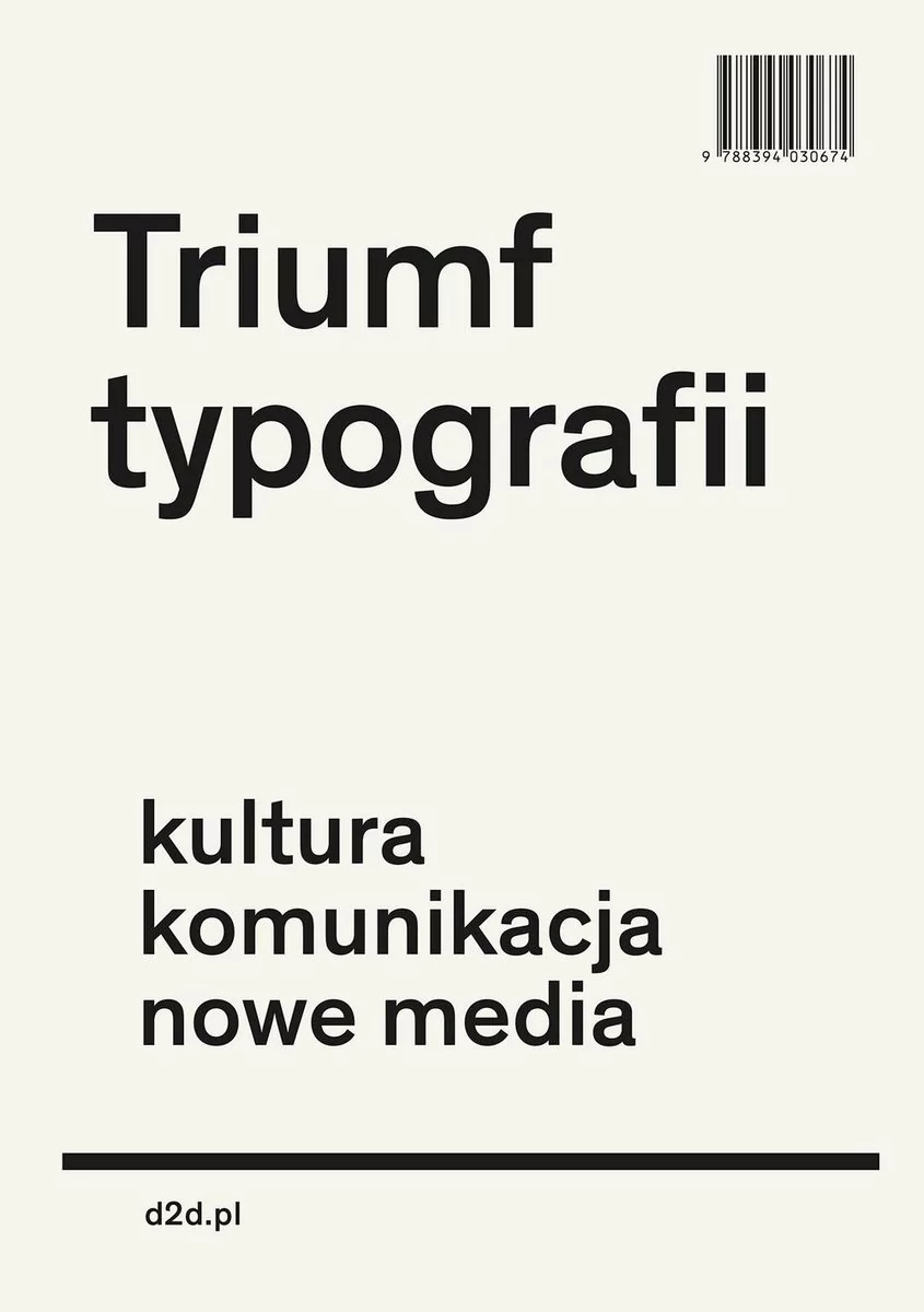 TRIUMF TYPOGRAFII KULTURA KOMUNIKACJA NOWE MEDIA HENK HOEKS