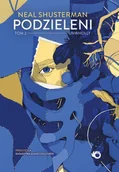 E-booki - fantastyka i horror - Unwholly. Podzieleni. Tom 2 - miniaturka - grafika 1