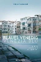 Blaues Venedig - Venezia blu - Obcojęzyczne przewodniki, mapy i atlasy - miniaturka - grafika 1