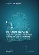 Psychologia - Personal branding czyli jak skutecznie zbudować autentyczną markę osobistą Grzesiak Mateusz - miniaturka - grafika 1