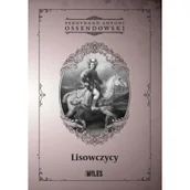 Historia świata - Miles Lisowczycy - Ferdynand Antoni Ossendowski - miniaturka - grafika 1