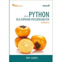 GADDIS TONY Python dla zupełnie początkujących - Książki o programowaniu - miniaturka - grafika 1