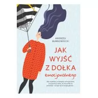 Poradniki psychologiczne - Andrzej Bubrowiecki Jak wyjść z dołka emocjonalnego - miniaturka - grafika 1