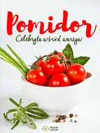 Książki kucharskie - Olimp Media POMIDOR CELEBRYTA WŚRÓD WARZYW - miniaturka - grafika 1