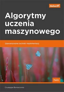 Algorytmy uczenia maszynowego. Zaawansowane techniki implementacji - E-booki - informatyka Algorytmy uczenia maszynowego. Zaawansowane techniki implementacji - E-booki - informatyka - miniaturka - grafika 1