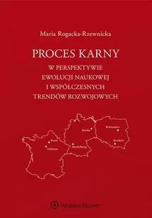 Proces karny w perspektywie ewolucji naukowej i współczesnych trendów rozwojowych - E-booki - prawo Proces karny w perspektywie ewolucji naukowej i współczesnych trendów rozwojowych - E-booki - prawo - miniaturka - grafika 1