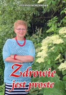 Corsam Zdrowie jest proste - Stefania Korżawska - Zdrowie - poradniki - miniaturka - grafika 3