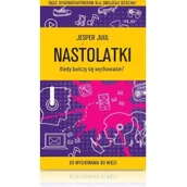 Poradniki dla rodziców - Nastolatki. Kiedy kończy się wychowanie? - miniaturka - grafika 1