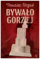 Historia świata - Bywało Gorzej - Tomasz Boguś - miniaturka - grafika 1