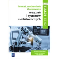 Podręczniki dla liceum - Tokarz Michał, Sierny Stanisław, Dziurski Robert Montaż, uruchamianie i konserwacja urz. cz1 EE.02 - miniaturka - grafika 1