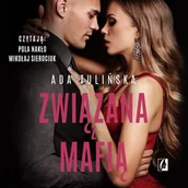 Audiobooki - romanse - Związana z mafią. Bracia Vedetti. Tom 4 - miniaturka - grafika 1