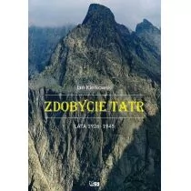 Stapis Zdobycie Tatr. Historia i Kronika Taternictwa. Tom III. Lata 1926-1945 Jan Kiełkowski