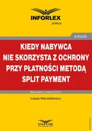 E-booki - prawo - Kiedy nabywca nie skorzysta z ochrony przy płatności metodą split payment - miniaturka - grafika 1