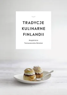 Tradycje kulinarne Finlandii - Książki kucharskie - miniaturka - grafika 1