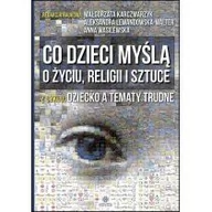 Pedagogika i dydaktyka - Harmonia Co dzieci myślą o życiu, religii i sztuce - Praca zbiorowa - miniaturka - grafika 1